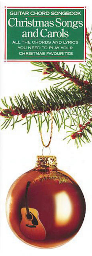 Guitar Chord Songbook – Christmas Songs and Carols Guitar Chord Songbook – Christmas Songs and Carols