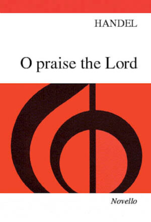 Handel: O Praise The Lord Handel: O Praise The Lord