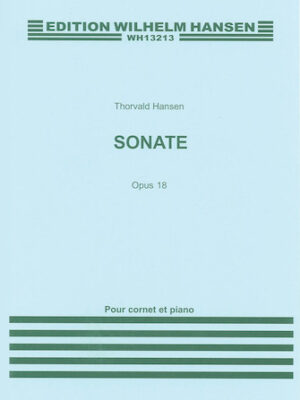 Sonata for Cornet and Piano, Op. 18 Sonata for Cornet and Piano, Op. 18
