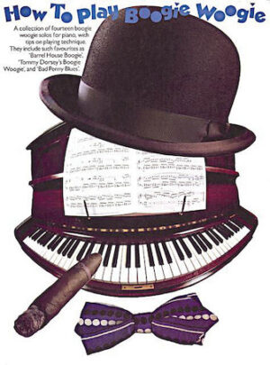 How to Play Boogie-Woogie How to Play Boogie-Woogie