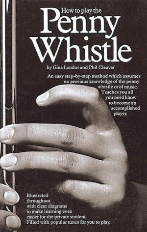How to Play the Penny Whistle How to Play the Penny Whistle