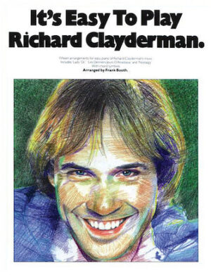 It’s Easy to Play Richard Clayderman – Book 1