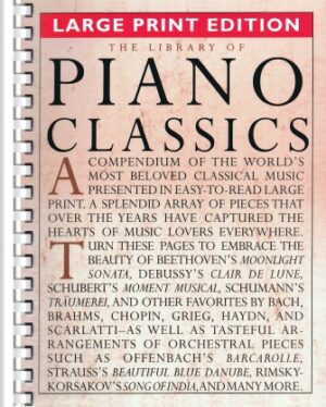 The Library of Piano Classics – Large Print Edition