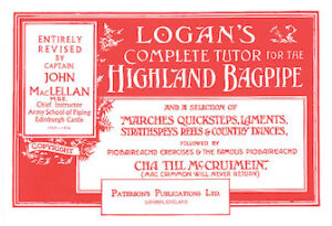 Logan’s Complete Tutor for the Highland Bagpipe