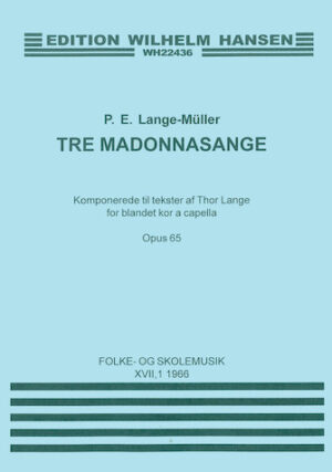 P.E. Lange-Muller: Tre Madonna Sange Op.65