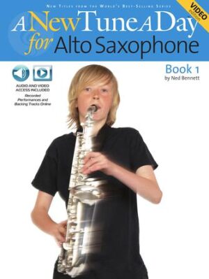 A New Tune a Day – Alto Saxophone, Book 1 A New Tune a Day – Alto Saxophone, Book 1