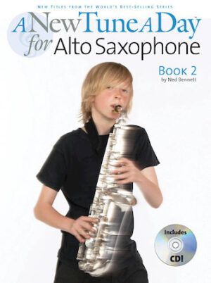 A New Tune a Day – Alto Saxophone, Book 2 A New Tune a Day – Alto Saxophone, Book 2