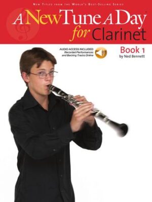 A New Tune a Day – Clarinet, Book 1 A New Tune a Day – Clarinet, Book 1