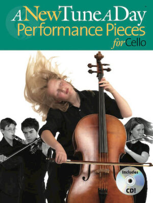 A New Tune a Day – Performance Pieces for Cello A New Tune a Day – Performance Pieces for Cello