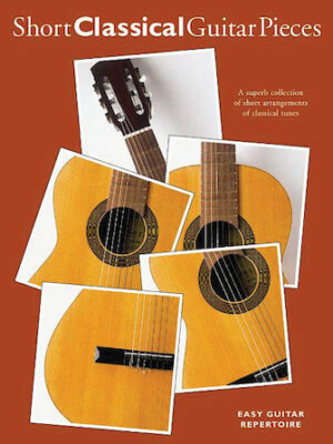 Short Classical Guitar Pieces Short Classical Guitar Pieces
