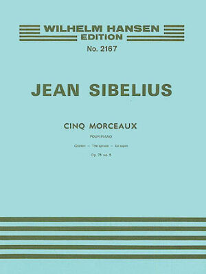 The Spruce (Five Pieces), Op. 75, No. 5 The Spruce (Five Pieces), Op. 75, No. 5
