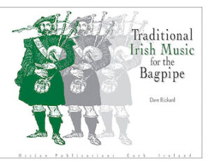Traditional Irish Music for the Bagpipe Traditional Irish Music for the Bagpipe