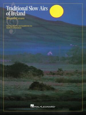 Traditional Slow Airs of Ireland Traditional Slow Airs of Ireland