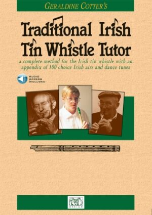 Geraldine Cotter’s Traditional Irish Tin Whistle Tutor Geraldine Cotter’s Traditional Irish Tin Whistle Tutor
