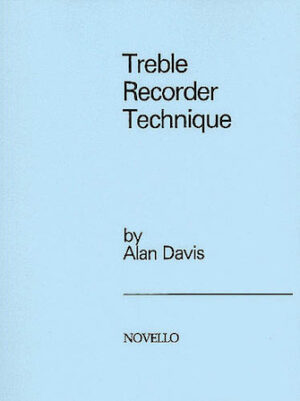 Treble Recorder Technique Treble Recorder Technique