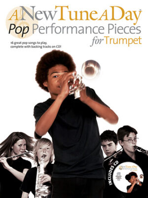 A New Tune a Day – Pop Performance Pieces for Trumpet A New Tune a Day – Pop Performance Pieces for Trumpet