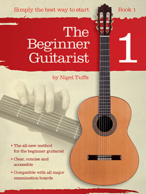The Beginner Guitarist – Book 1
