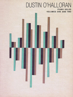 Dustin O’Halloran – Piano Solos, Volumes One and Two