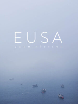 Yann Tiersen – Eusa Yann Tiersen – Eusa