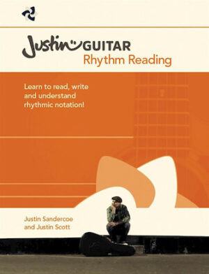 Justin Guitar – Rhythm Reading for Guitarists Justin Guitar – Rhythm Reading for Guitarists