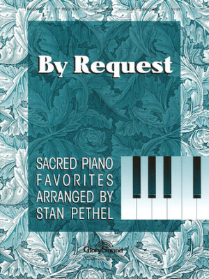 By Request: Sacred Piano Favorites