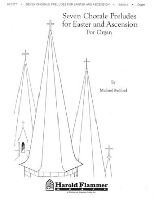Seven Chorale Preludes for Easter and Ascension