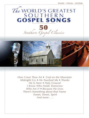 The World’s Greatest Southern Gospel Songs