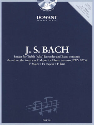 Bach: Sonata for Treble (Alto) Recorder and Basso Continuo in F Major Bach: Sonata for Treble (Alto) Recorder and Basso Continuo in F Major