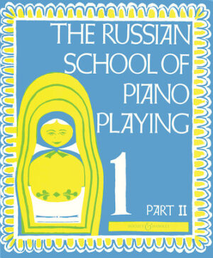 The Russian School of Piano Playing The Russian School of Piano Playing
