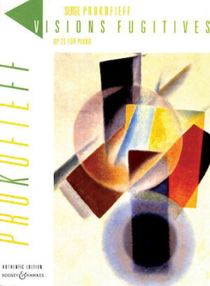 Visions Fugitives, Op. 22 Visions Fugitives, Op. 22