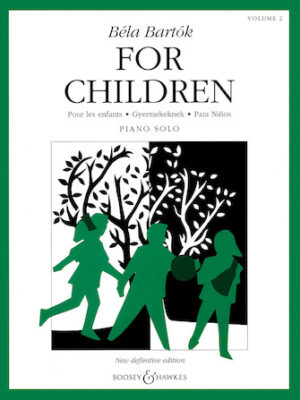 Bartók – For Children, Volume 2 Bartók – For Children, Volume 2