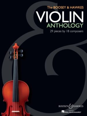 The Boosey & Hawkes Violin Anthology The Boosey & Hawkes Violin Anthology