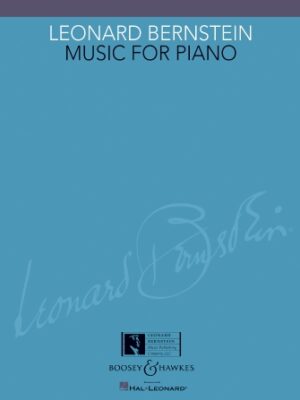 Leonard Bernstein – Music for Piano Leonard Bernstein – Music for Piano