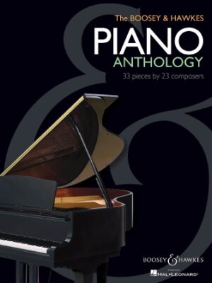 The Boosey & Hawkes Piano Anthology The Boosey & Hawkes Piano Anthology