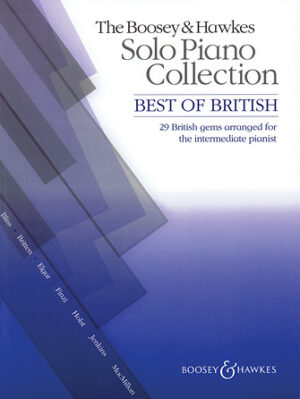 The Boosey & Hawkes Solo Piano Collection – Best of British