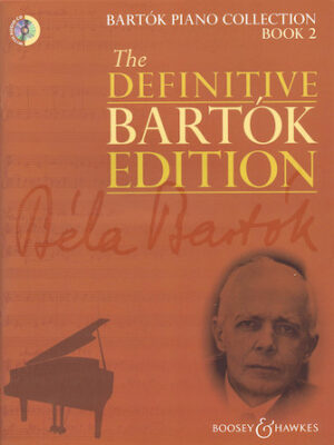 The Definitive Bartók Edition – Bartók Piano Collection Book 2 The Definitive Bartók Edition – Bartók Piano Collection Book 2