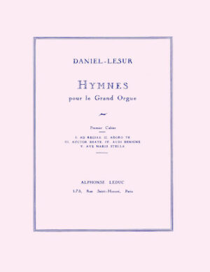 Hymnes pour le Grand Orgue – Volume 1 Hymnes pour le Grand Orgue – Volume 1
