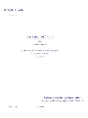 Trois Pieces pour Grande Orgue