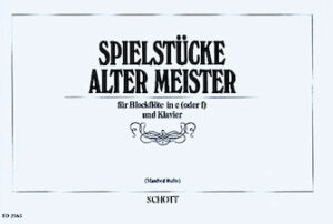 Spielstücke alter Meister