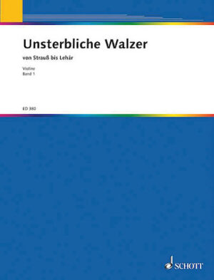Unsterbliche Walzer – Vol. 1