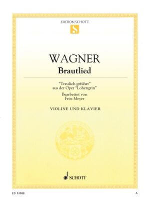 Treulich geführt, WWV 75 from Lohengrin