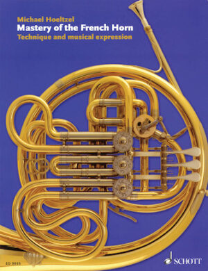 Mastery of the French Horn Mastery of the French Horn
