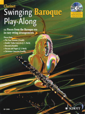 Swinging Baroque Play-Along for Clarinet Swinging Baroque Play-Along for Clarinet