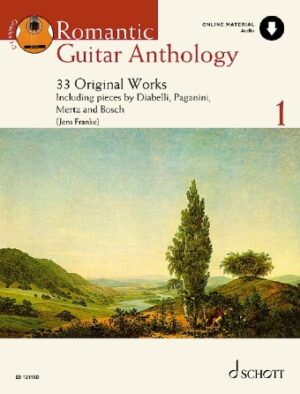 Romantic Guitar Anthology – Volume 1 Romantic Guitar Anthology – Volume 1