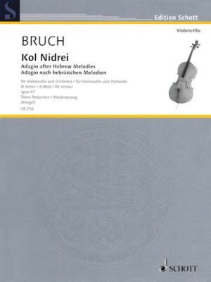 Kol Nidrei: Adagio After Hebrew Melodies Cello/piano Reduction, D-min, Op. 47 Kol Nidrei: Adagio After Hebrew Melodies Cello/piano Reduction, D-min, Op. 47