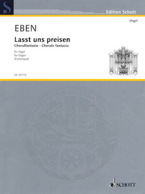 Lasst uns Preisen – Choral fantasia Lasst uns Preisen – Choral fantasia