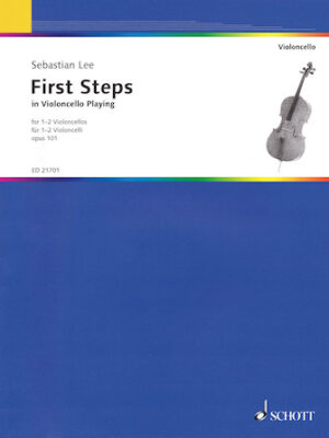 First Steps in Violoncello Playing, Op. 101 First Steps in Violoncello Playing, Op. 101