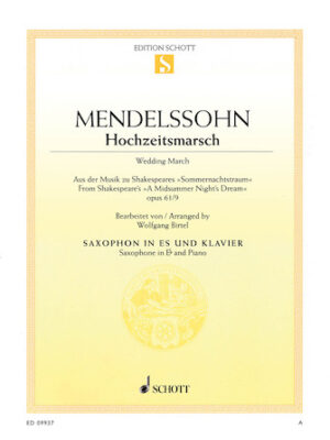 Wedding March from A Midsummer Night’s Dream Op. 61, No. 9 [Hochzeitsmarsch]