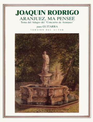 Aranjuez, Ma Pensee