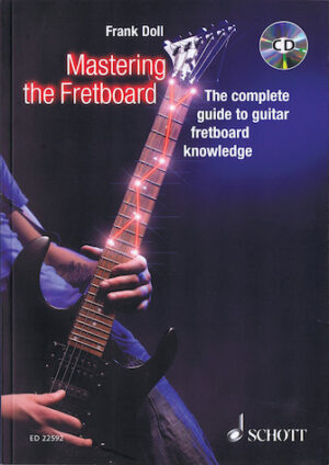 Mastering the Fretboard Mastering the Fretboard